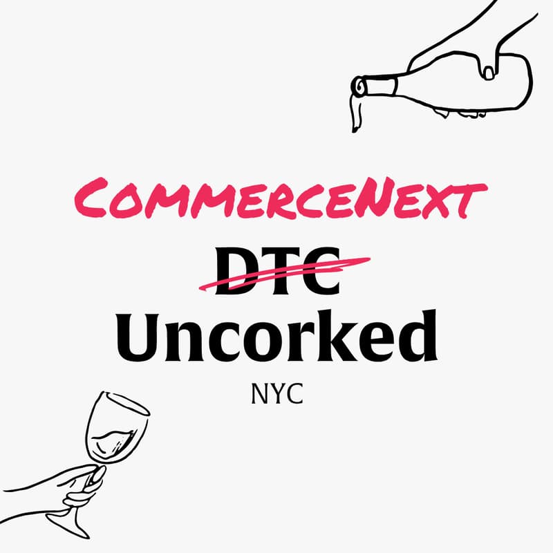 Cover Image for CommerceNext Uncorked NYC