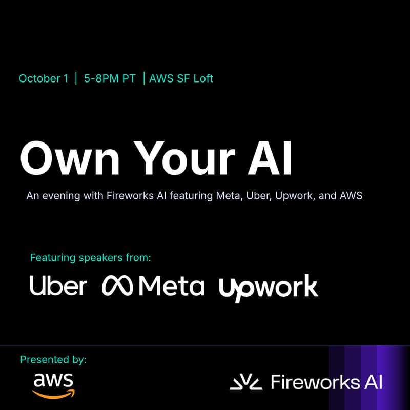 Cover Image for Own Your AI an Evening with Fireworks AI ft. Meta, Uber, Upwork, and AWS
