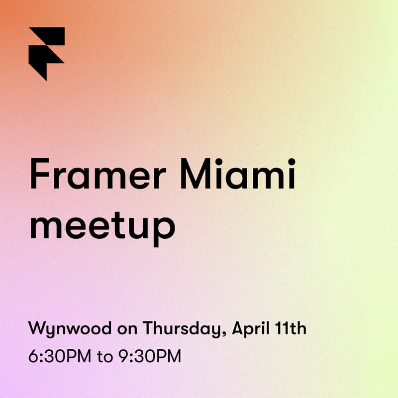 Cover Image for Framer Miami Meetup