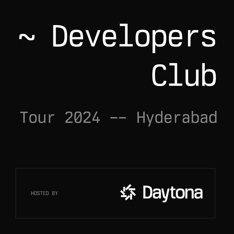 Cover Image for Daytona Developers Club Tour '24, Hyderabad