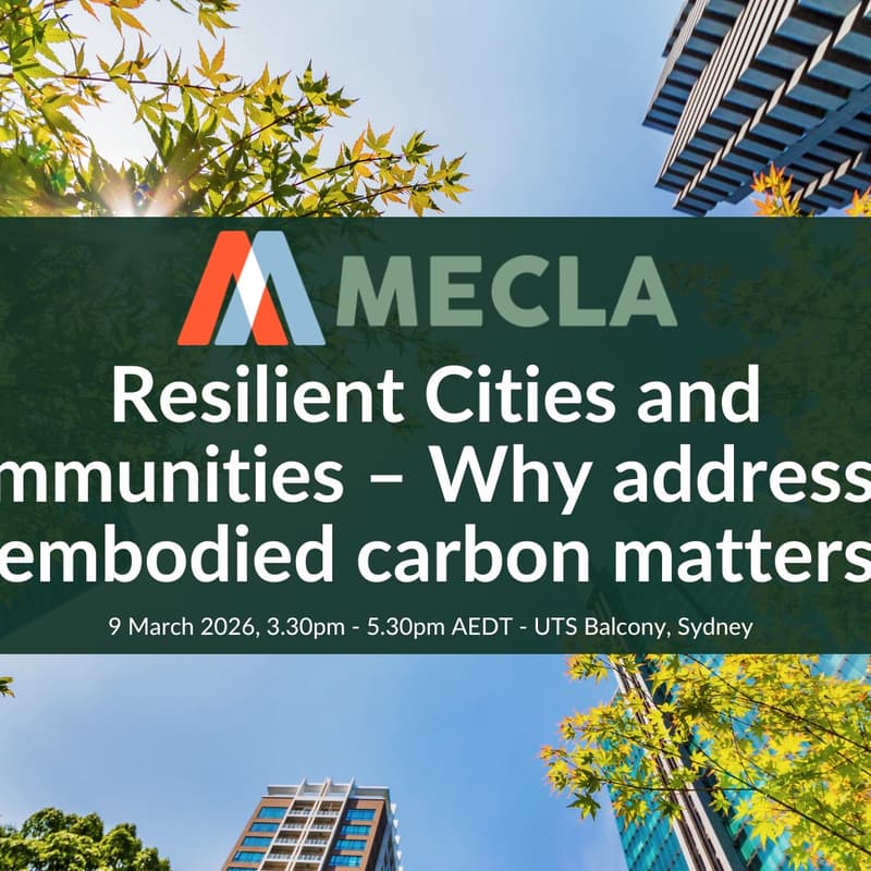 Cover Image for Resilient Cities and Communities – Why addressing embodied carbon matters. A MECLA discussion with case studies