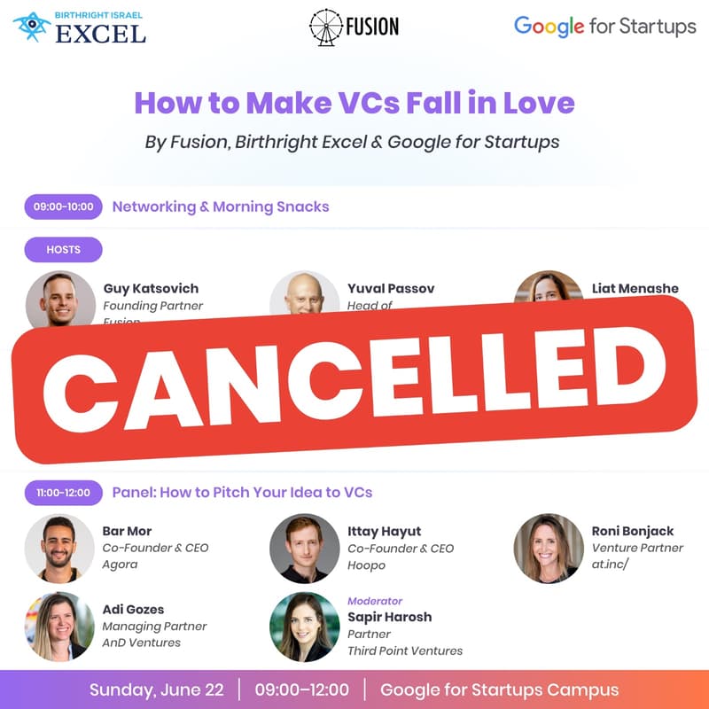 Cover Image for ***Event is Cancelled:*** How to Make VCs Fall in Love - by Fusion, Birthright Excel & Google for Startups ***Event is Cancelled:***