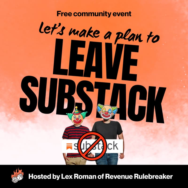 Cover Image for Let's make a plan to leave Substack together!