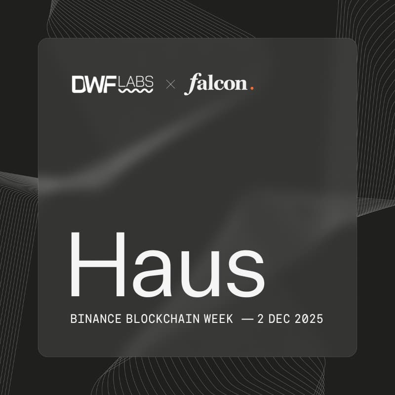 Cover Image for DWF Labs Haus: Binance Blockchain Week 2025