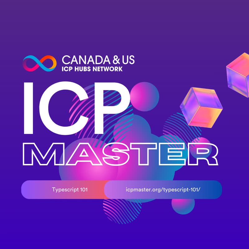 Cover Image for ICP Master - TypeScript 101 Bootcamp (3rd cohort)