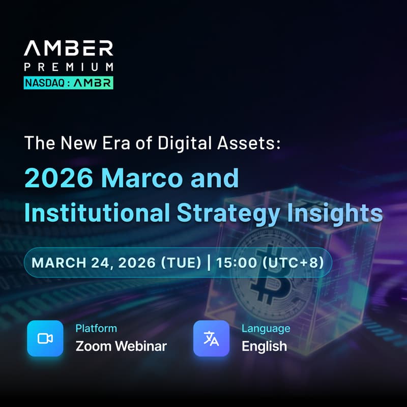 Cover Image for The New Era of Digital Assets: 2026 Macro and Institutional Strategy Insights | Amber Premium Webinar