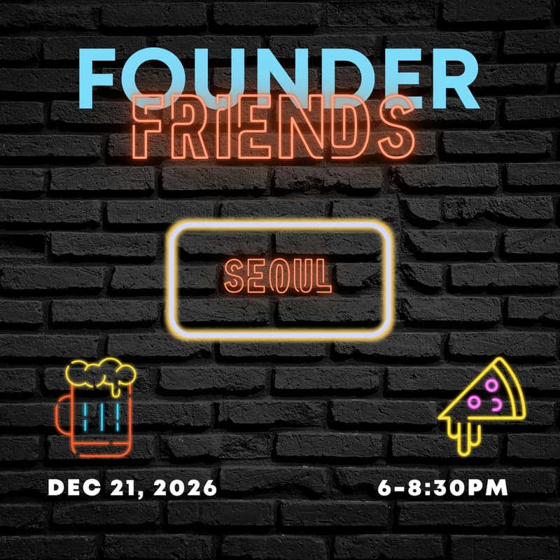 Cover Image for (TENTATIVE) Founder Friends Seoul