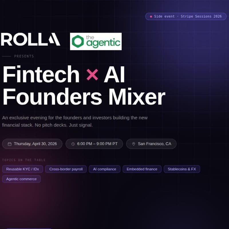 Cover Image for Fintech × AI Founders Mixer — Presented by Rolla | Stripe Sessions 2026 · San Francisco