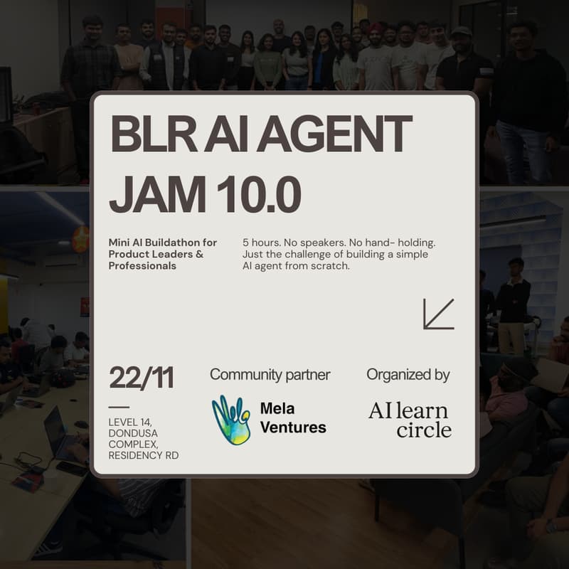 Cover Image for BLR AI Agent Jam (10th Edition): Mini-Buildathon for Product Professionals
