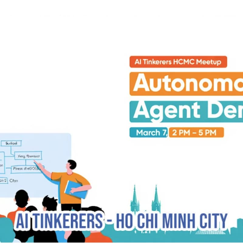 Cover Image for AI Tinkerers Ho Chi Minh City: From Prompt to Agent