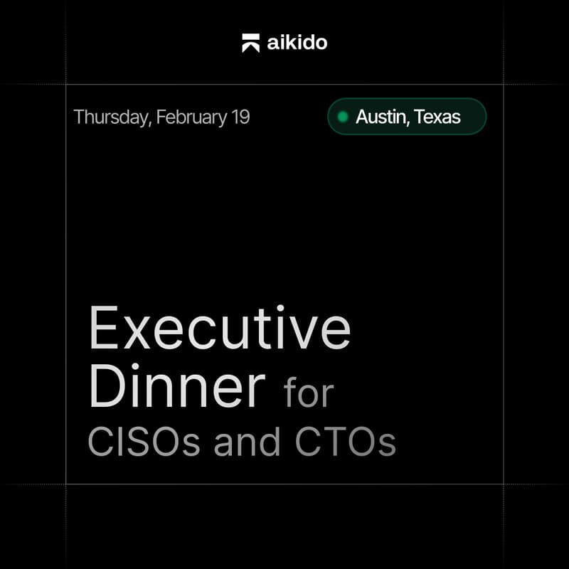 Cover Image for Security Leaders' Dinner in Austin | Hosted by Aikido