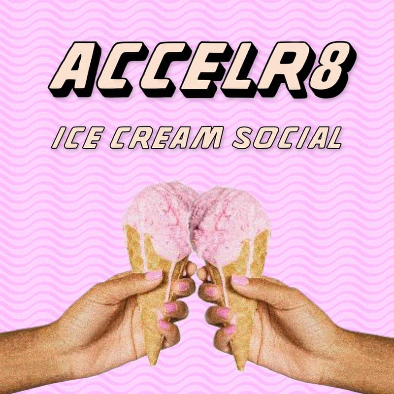 Cover Image for ACCELR8 | Founder Ice Cream Social