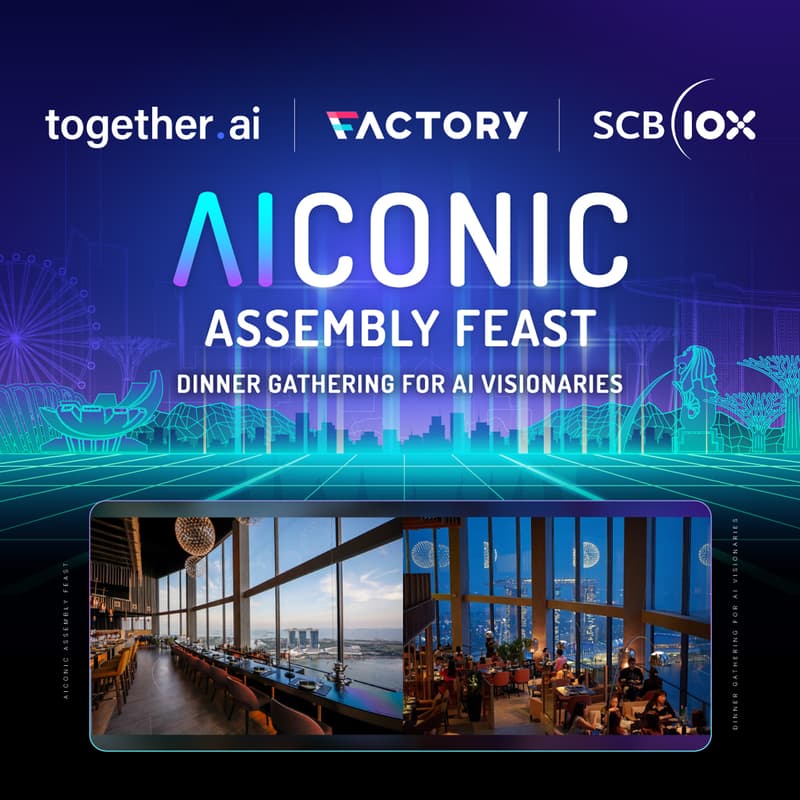 Cover Image for AICONIC ASSEMBLY FEAST: DINNER GATHERING FOR AI VISIONARIES HOSTED BY TOGETHER.AI, FACTORY & SCB 10X