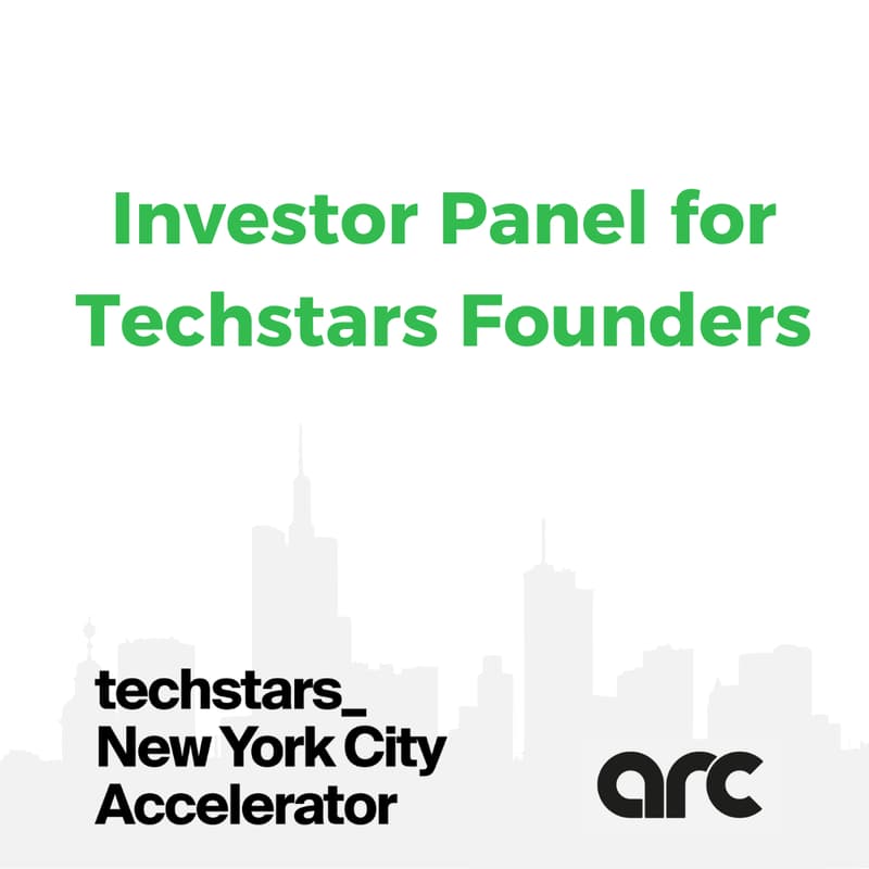 Cover Image for Investor Panel at Techstars NYC Hosted by Arc