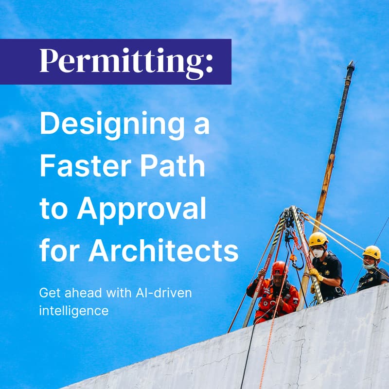 Cover Image for Permitting: Designing a Faster Path to Approval for Architects