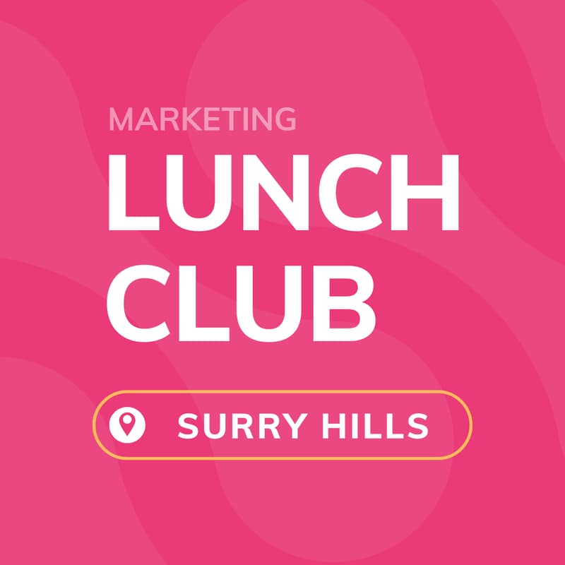 Cover Image for Marketing Lunch Club - Surry Hills