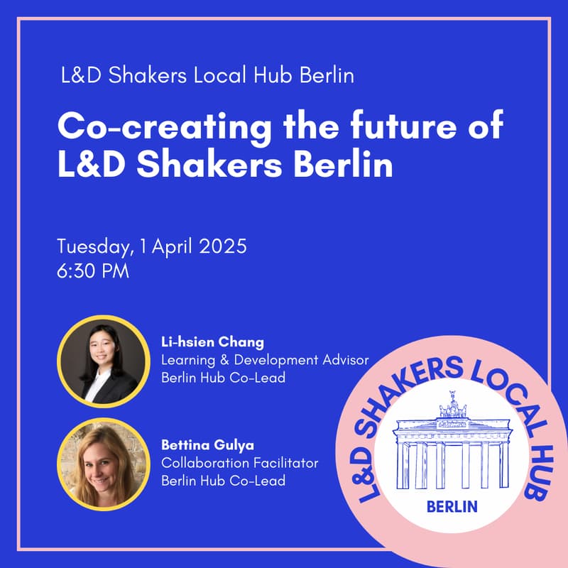 Cover Image for Berlin Local Hub: Co-Creating L&D Shakers Berlin – Experience Liberating Structures!