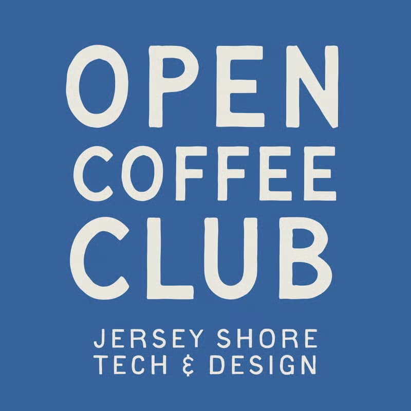 Cover Image for Open Coffee Club (#19) - Jersey Shore Tech & Design