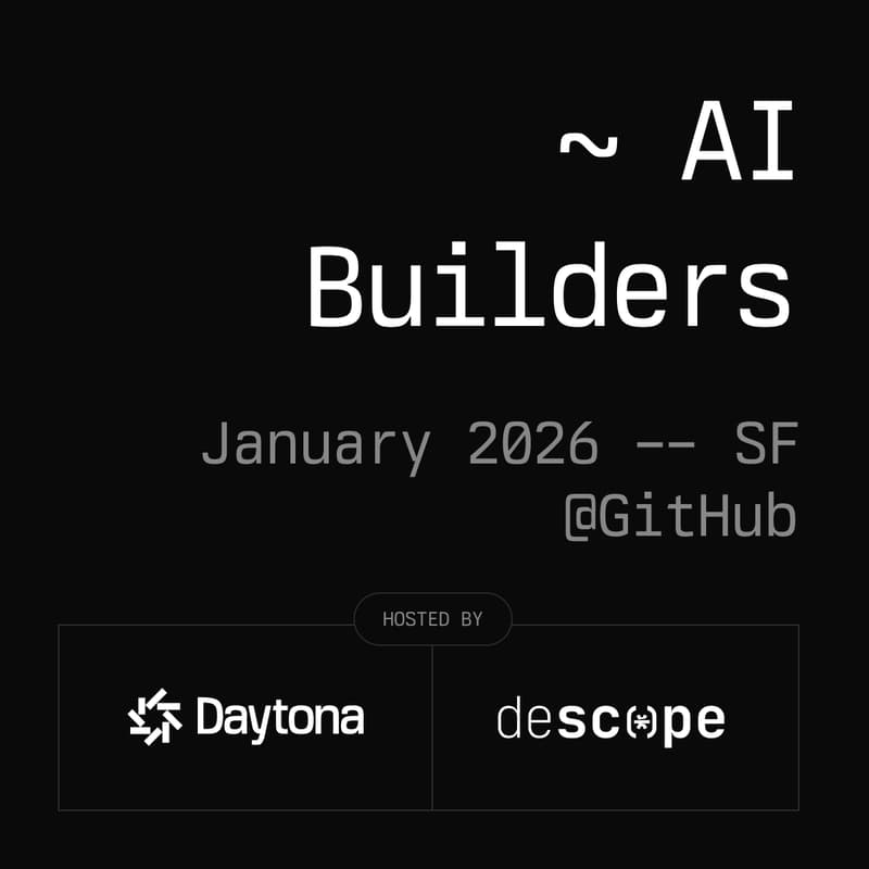Cover Image for Daytona & Descope AI Builders - SF, January 2026 @Github