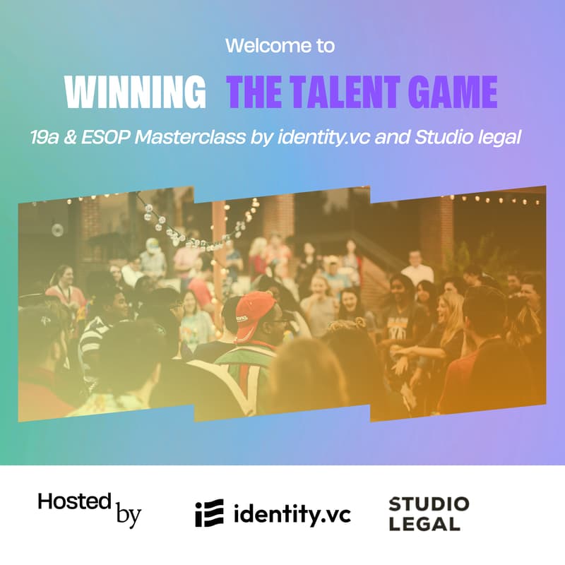 Cover Image for 19a & ESOP: Designing Equity That Attracts Talent - a Masterclass by Studio Legal & identity.vc