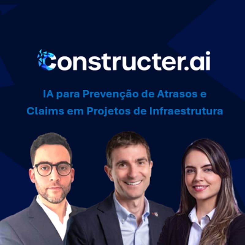 Cover Image for Constructer.ai - IA para Prevenção de Atrasos e Claims em Projetos de Infraestrutura - Mesa Redonda
