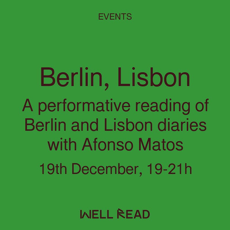 Cover Image for Berlin, Lisbon: A performative reading of Berlin and Lisbon diaries with Afonso Matos