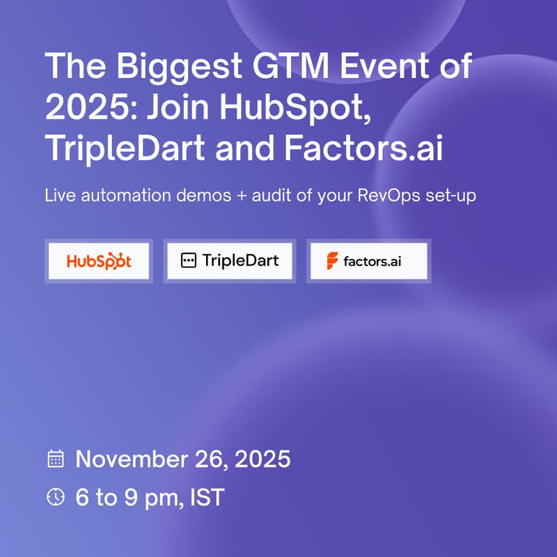 Cover Image for Build Scalable GTM Engines with HubSpot, TripleDart, and Factors.ai