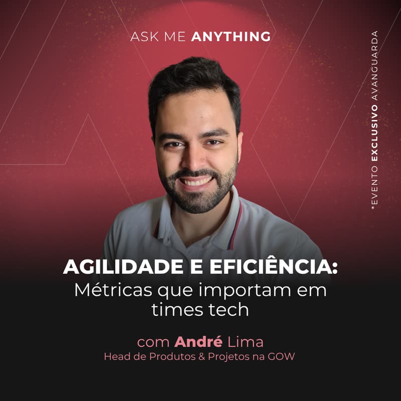 Cover Image for Vanguarda em Foco | Agilidade e eficiência: métricas que importam em times tech