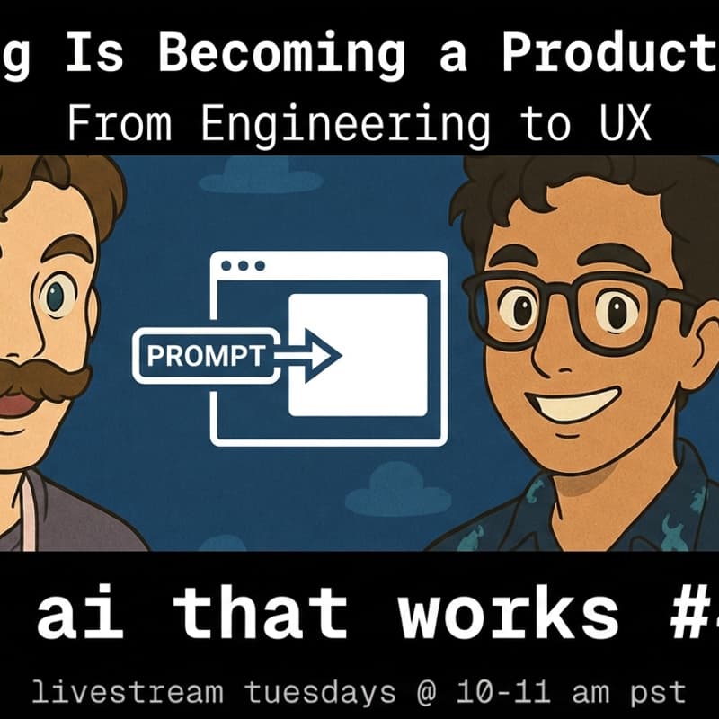 Cover Image for 🦄 ai that works: Prompting Is Becoming a Product Surface