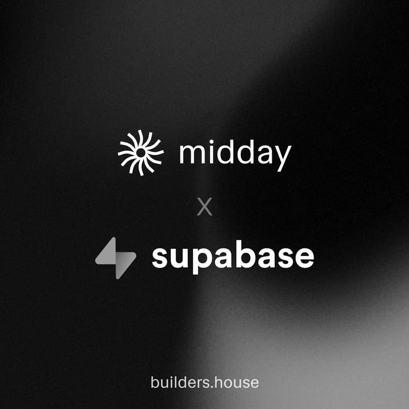 Cover Image for Midday x Supabase @ Builders House