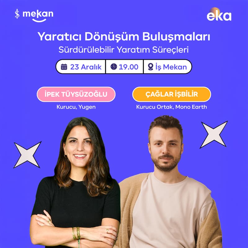 Cover Image for Yaratıcı Dönüşüm Buluşmaları #3: Sürdürülebilir Yaratım Süreçleri