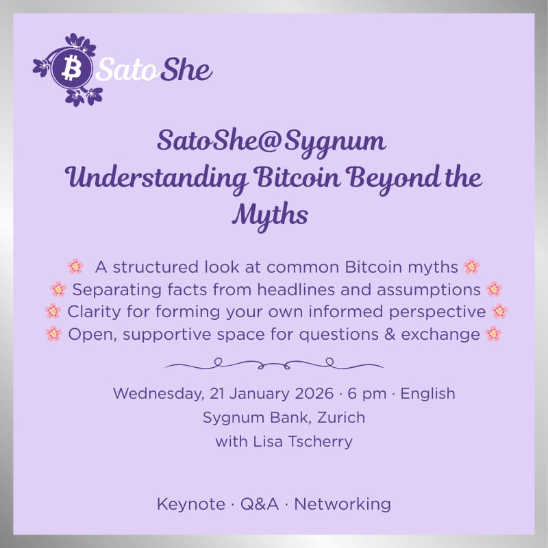 Cover Image for SatoShe@Sygnum – Understanding Bitcoin Beyond the Myths (EN, Zurich)