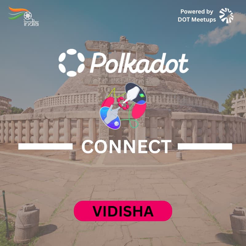 Cover Image for Polkadot Connect: Vidisha, India
