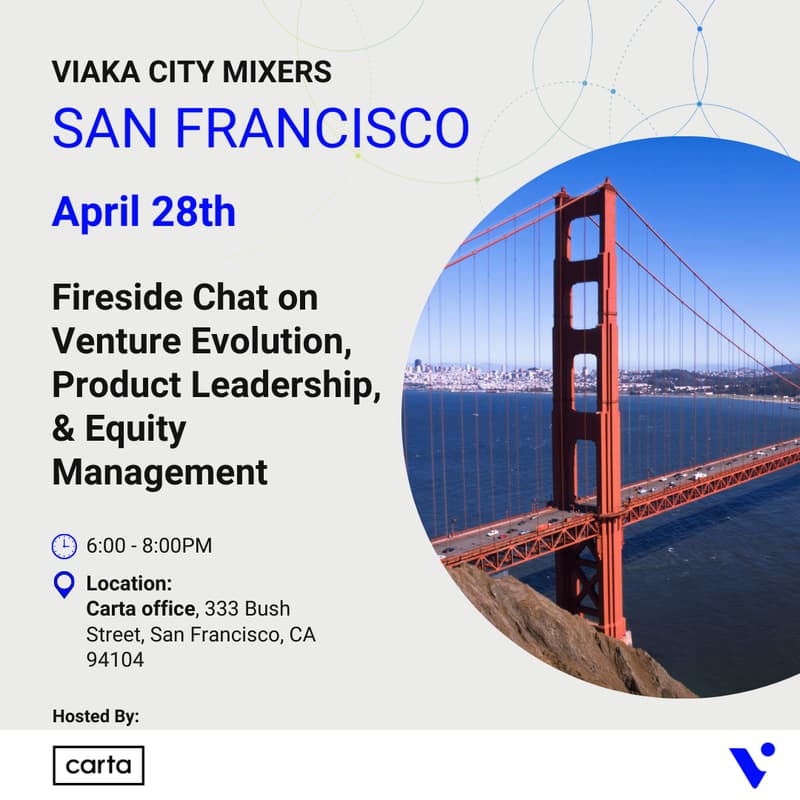 Cover Image for SF Mixer & Fireside Chat on Venture Evolution, Product Leadership, & Equity Management