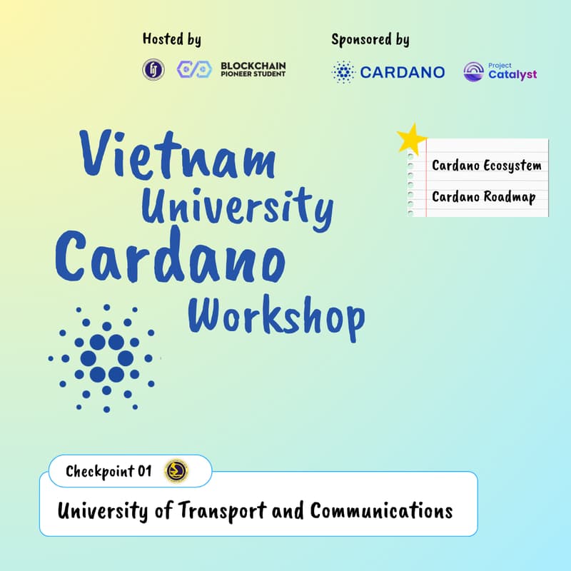 Cover Image for Vietnam University Cardano Workshop & Onboarding #01