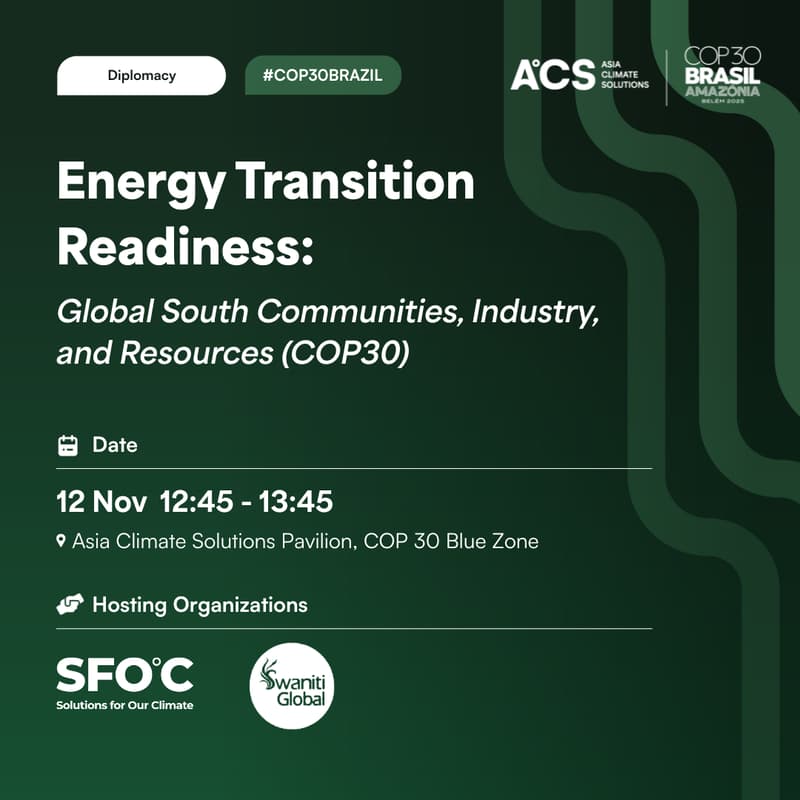 Cover Image for Energy Transition Readiness: Global South Communities, Industry, and Resources (COP30)