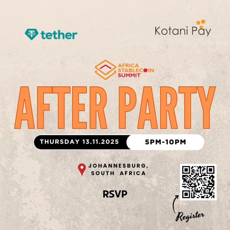 Cover Image for AfterParty- Africa Stablecoin Summit, Powered by Tether & Kotani Pay