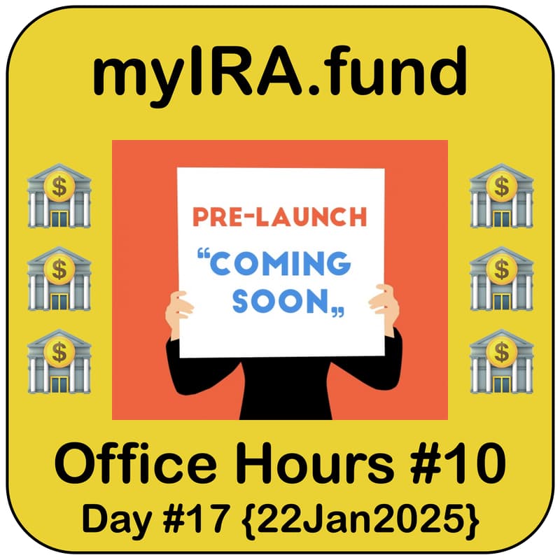 Cover Image for 🏦 myIRA.fund 🔜|Office Hours|Pre-Launch Conversations
