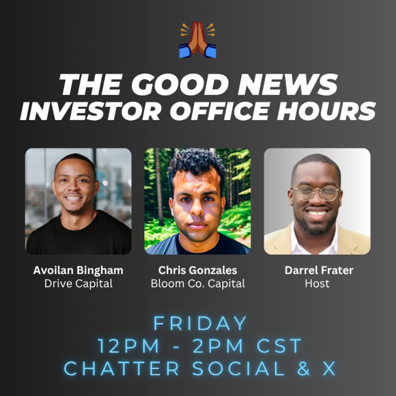 Cover Image for The Good News - Investor Office Hours w/ Drive Capital & Bloom Co. Capital