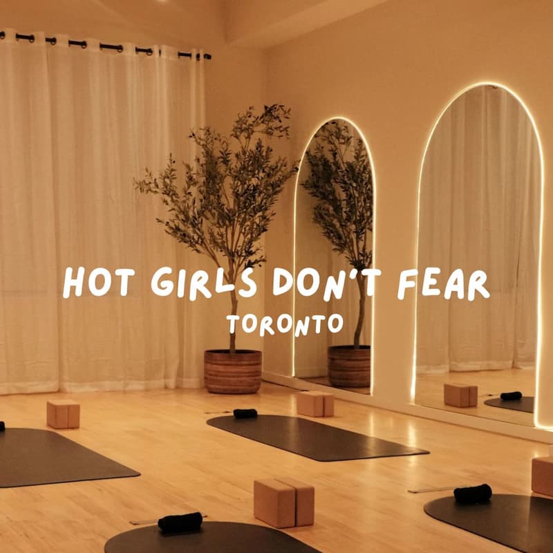 Cover Image for HOT GIRLS DON'T FEAR • TORONTO