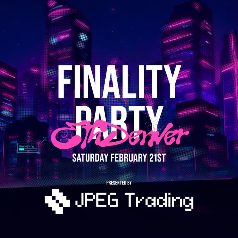 Cover Image for The Finality Party: Saturday at ETHDenver | Curated by RefractionDAO ft. Soulclap