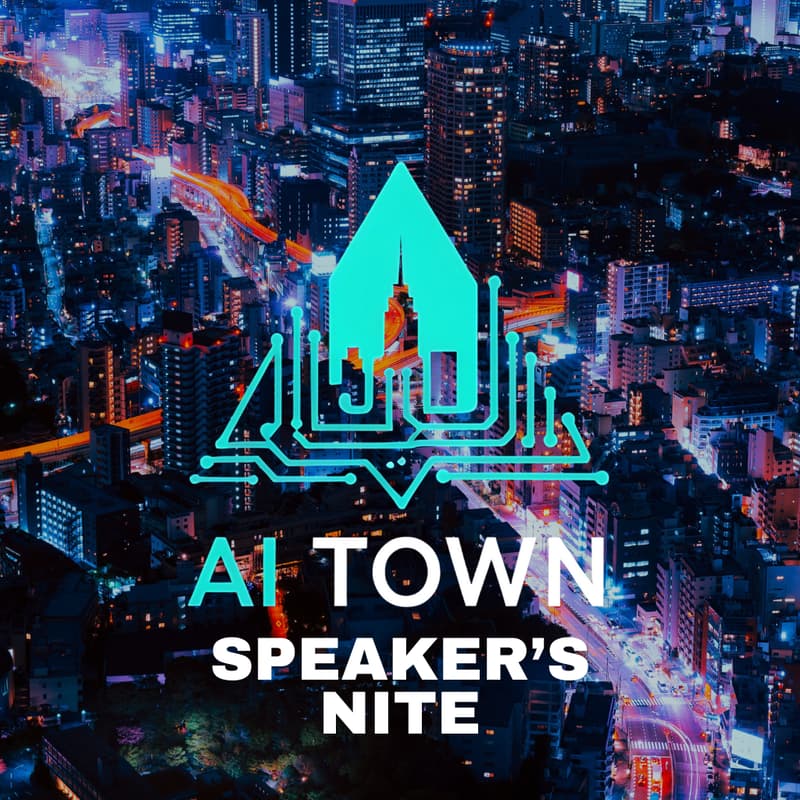 Cover Image for Ai TOWN - Speaker #02 - Ai + NO CODE App