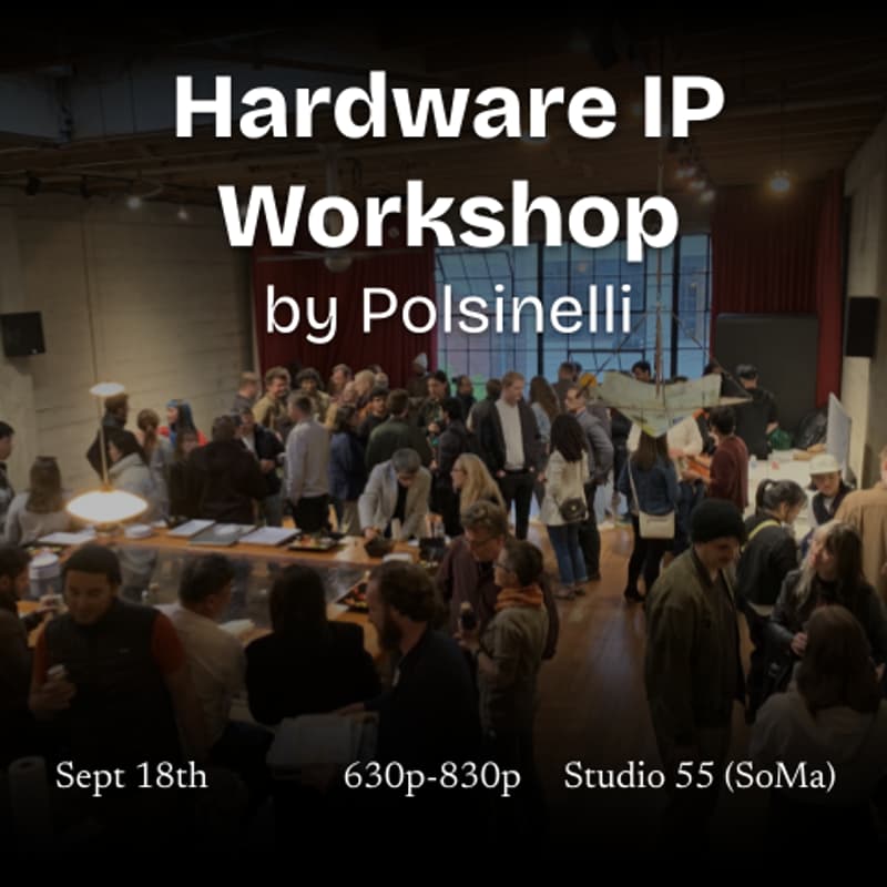 Cover Image for Hardware IP Workshop by Polsinelli @ Studio 55