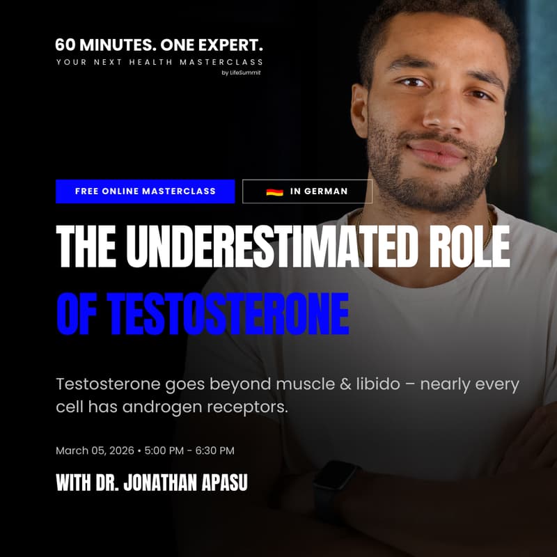 Cover Image for Die unterschätzte Rolle von Testosteron - Free Online Health Masterclass by LifeSummit