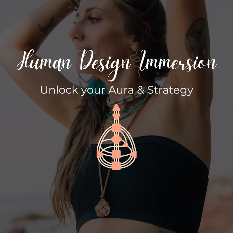 Cover Image for Human Design Immersion: Unlock your Aura & Strategy