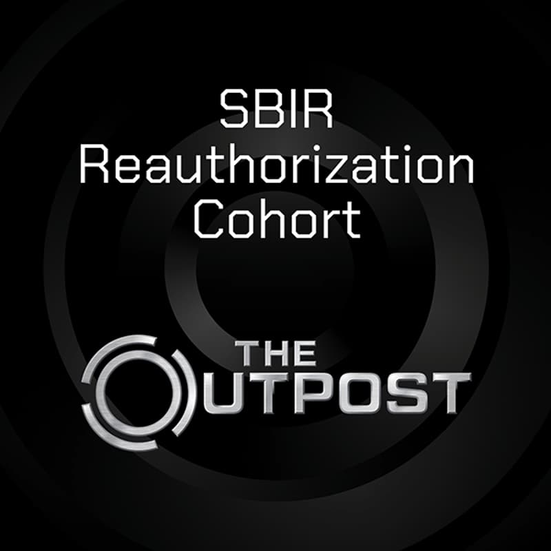 Cover Image for Top 10 - The Outpost's SBIR Reauthorization Cohort