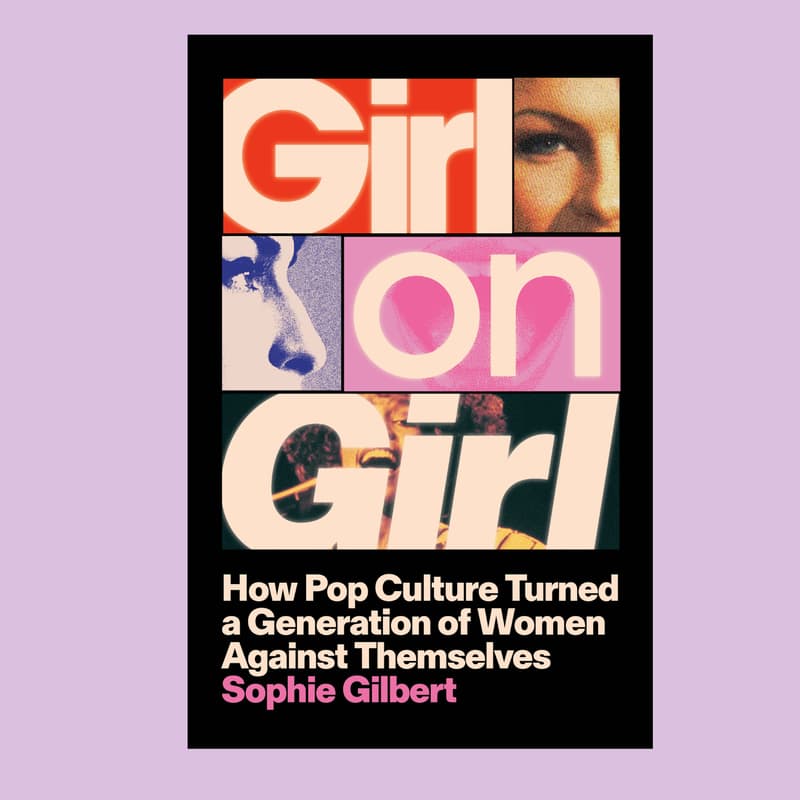 Cover Image for „Girl on Girl” - by Sophie Gilbert