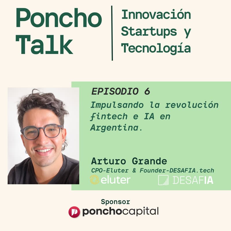 Cover Image for Poncho Talk | Innovación, Startups y Tecnología