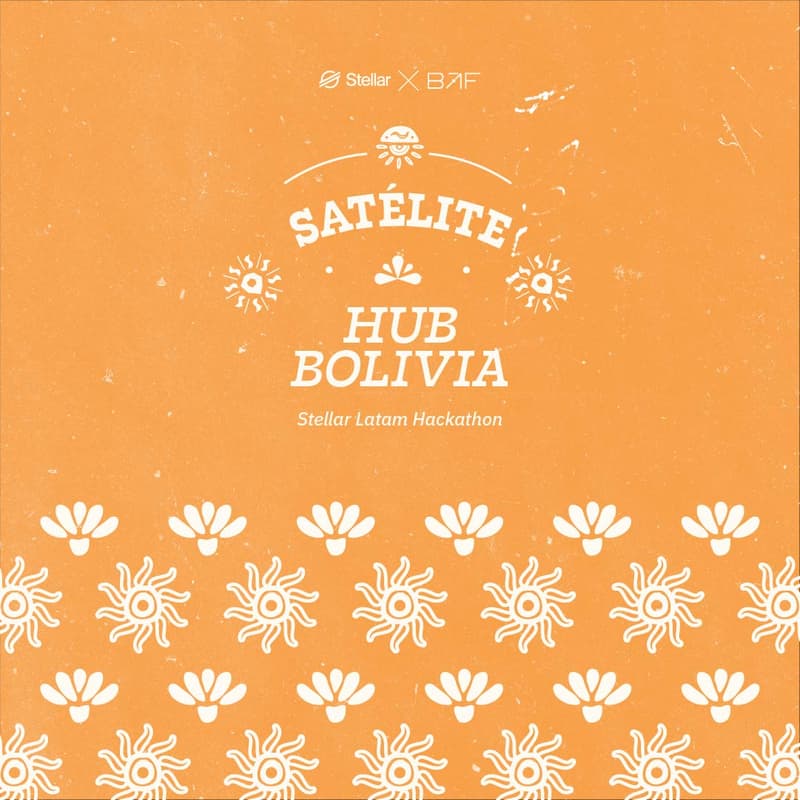 Cover Image for Stellar LATAM Hackathon | Satélite +591