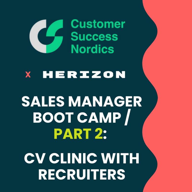 Cover Image for Customer Success Nordics x Herizon: Sales Manager boot camp / part 2: CV clinic with recruiters